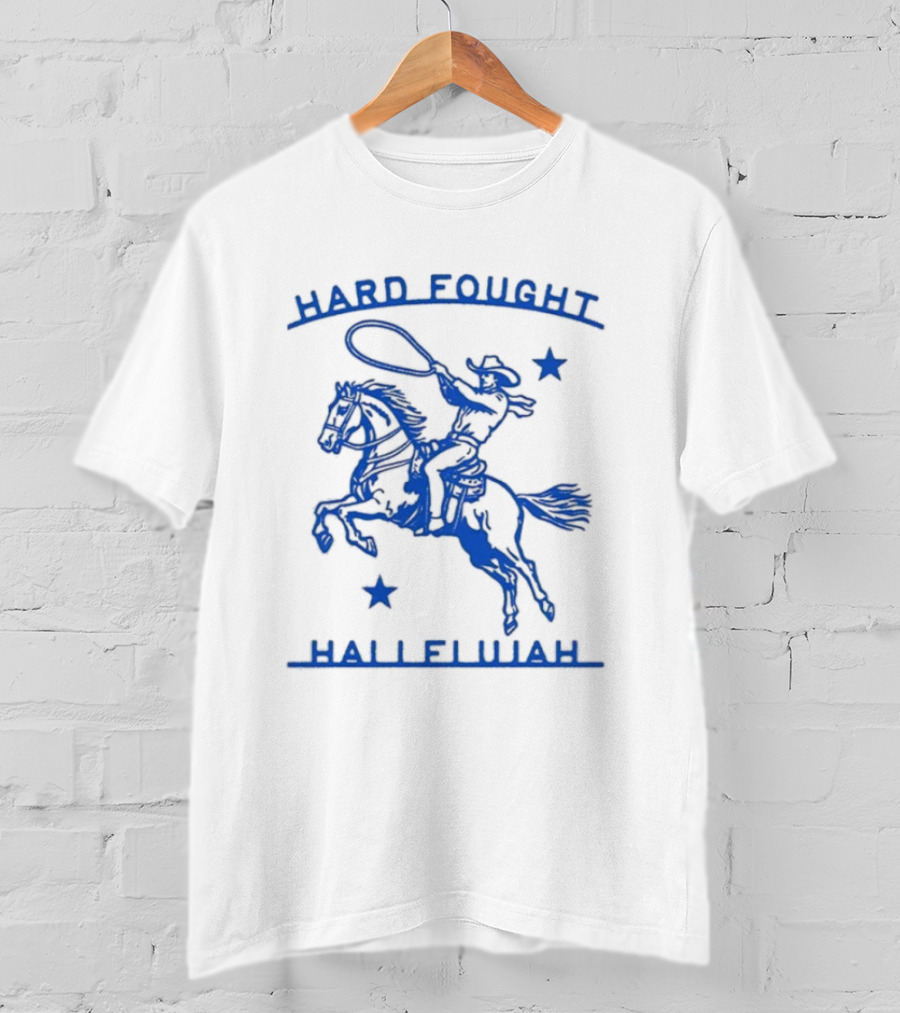 Hard Fought Hallelujah Cowboy With Lasso And Stars T-Shirt