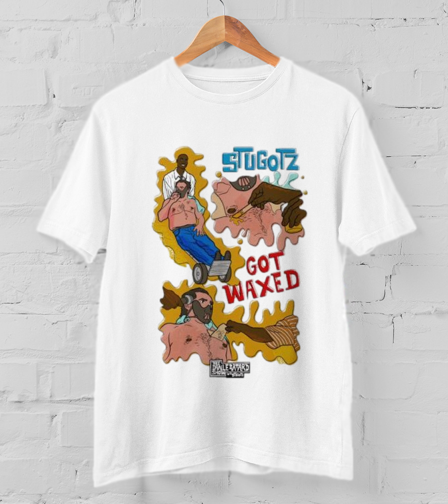 Stugotz Got Waxed The Dan Le Batard Show With Stugotz T-Shirt