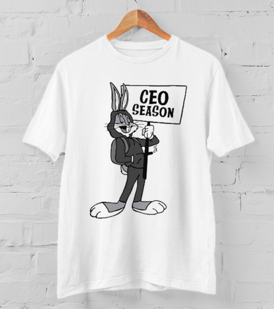 Bugs Bunny CEO Season Sign Holder T-Shirt