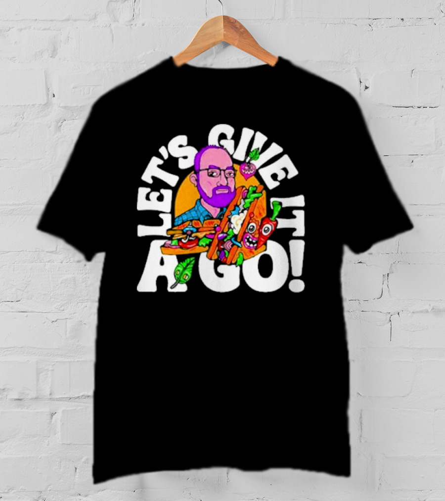 Let's Give It A Go Sandwich Man With Veggies T-Shirt