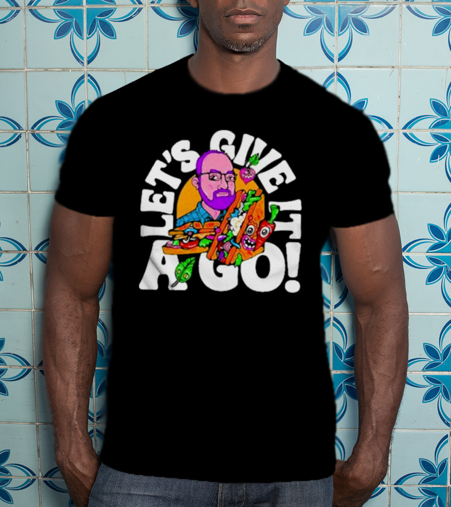 Let's Give It A Go Sandwich Man With Veggies T-Shirt