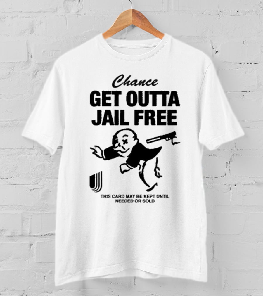 Chance Get Outta Jail Free This Card May Be Kept Until Needed Or Sold Monopoly Man Running T-Shirt