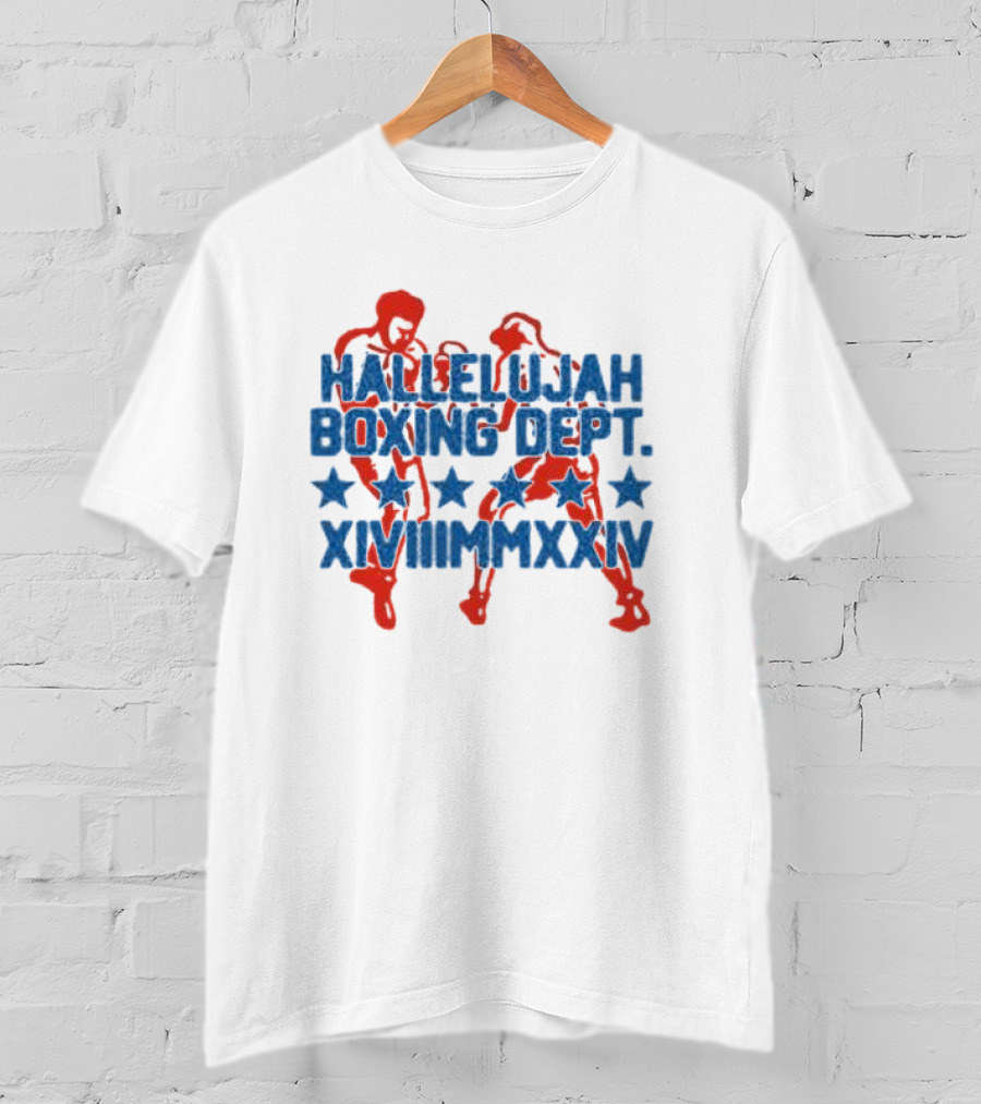 Hallelujah Boxing Dept XVIII MMXXIV T-Shirt