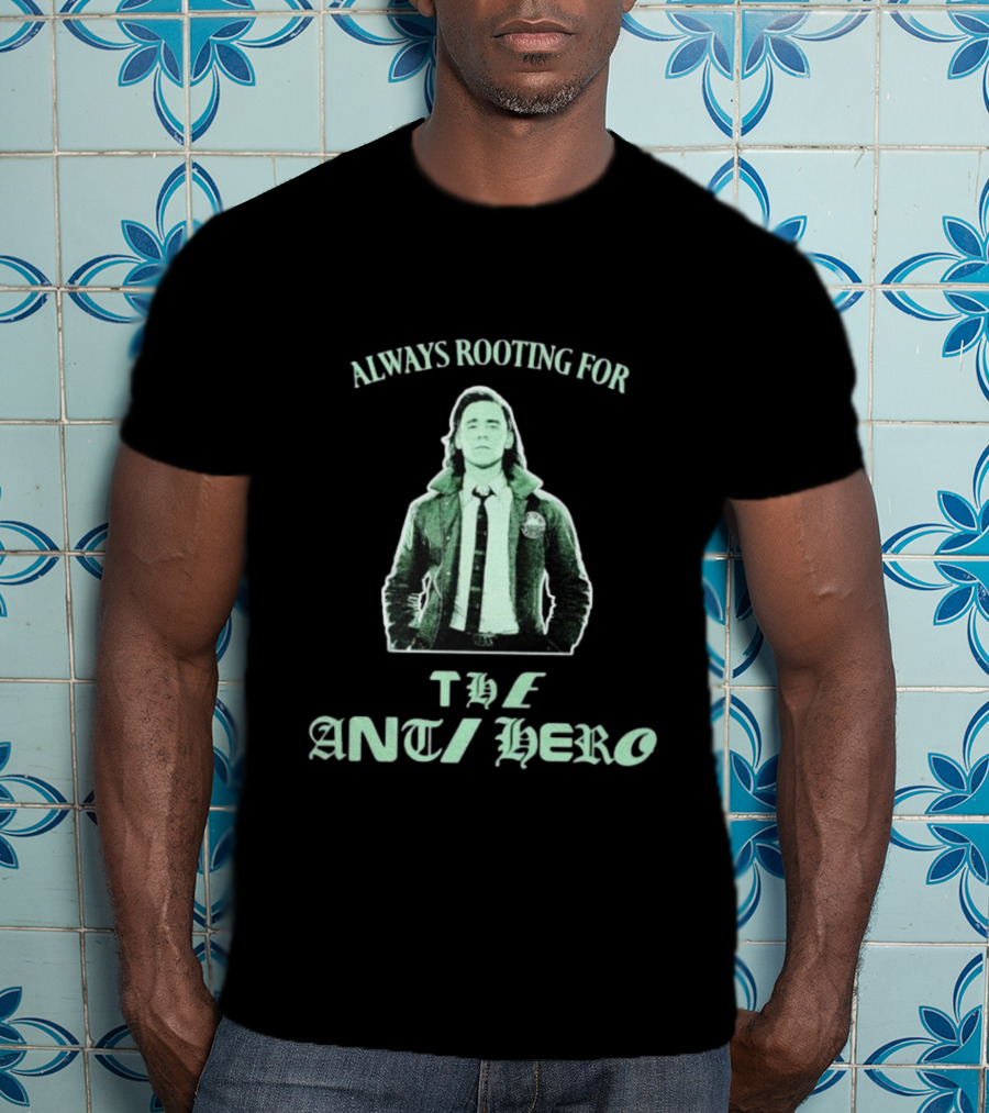 Always Rooting For The Anti Hero Retro Vibe T-Shirt