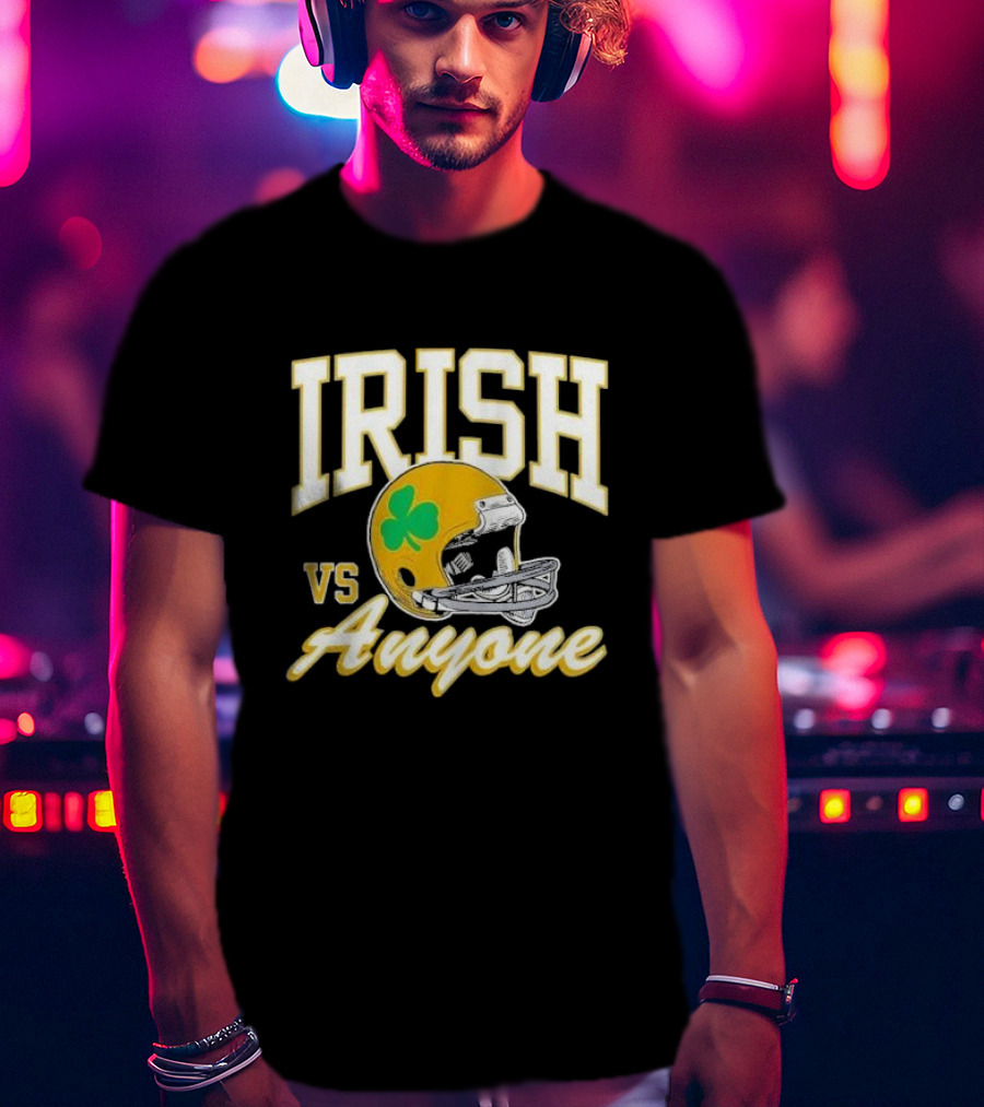 Irish Vs. Anyone Football Helmet With Shamrock T-Shirt