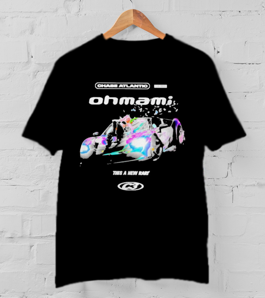 Chase Atlantic Oh Mami This A New Rari Colorful Car T-Shirt