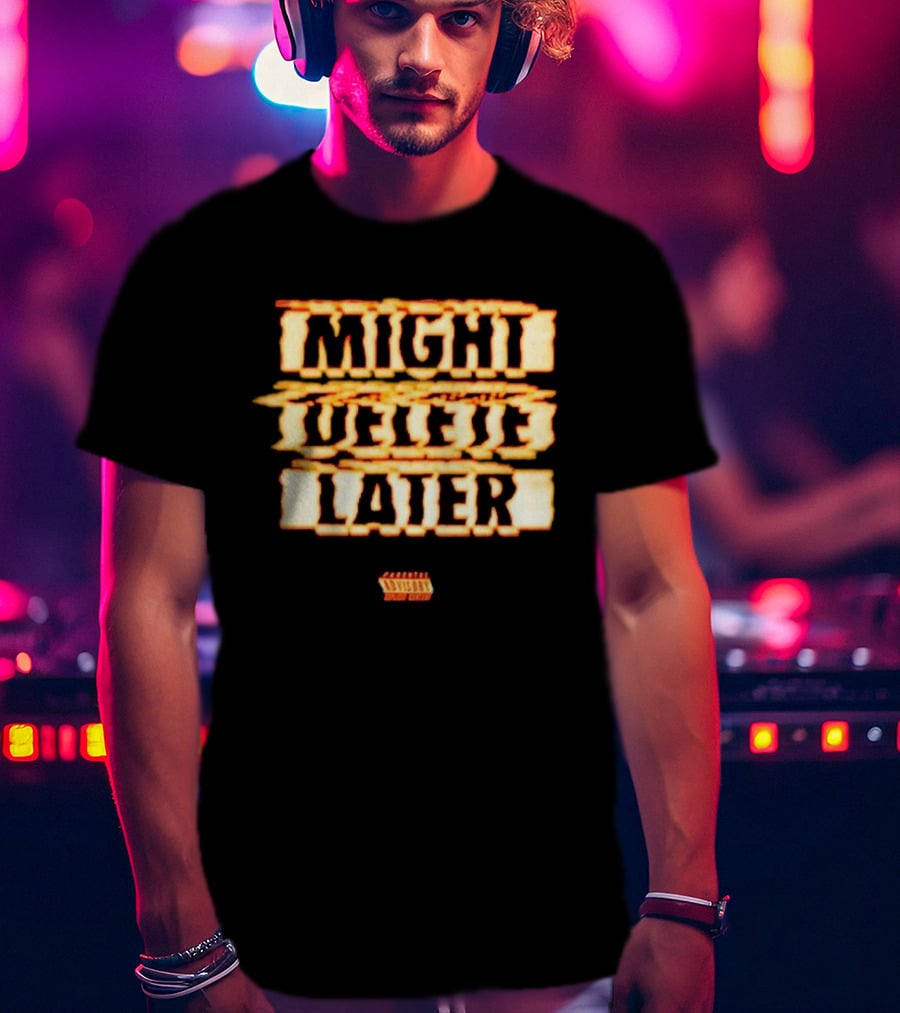 Might Delete Later J. Cole 7 Minute Drill Kendrick Lamar Diss T-Shirt