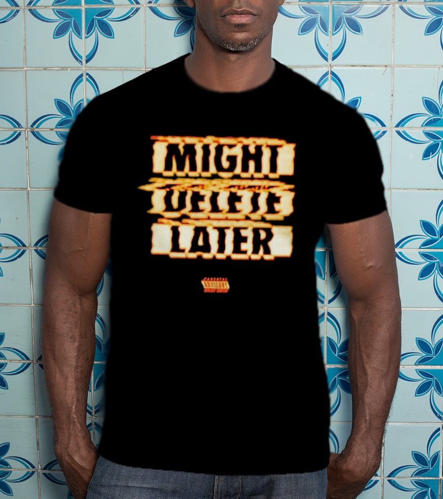 Might Delete Later J. Cole 7 Minute Drill Kendrick Lamar Diss T-Shirt