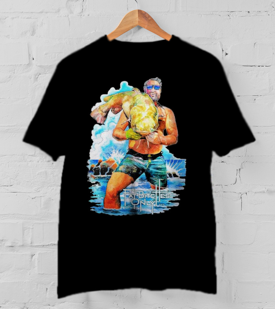 Koe Wetzel The Noodler Fat Bitches Only Catching Big Fish T-Shirt