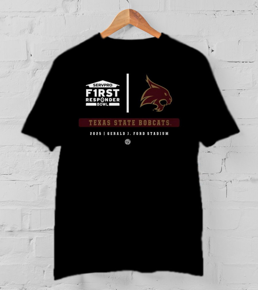 Servpro First Responder Bowl 2025 Texas State Bobcats Gerald J Ford Stadium T-Shirt