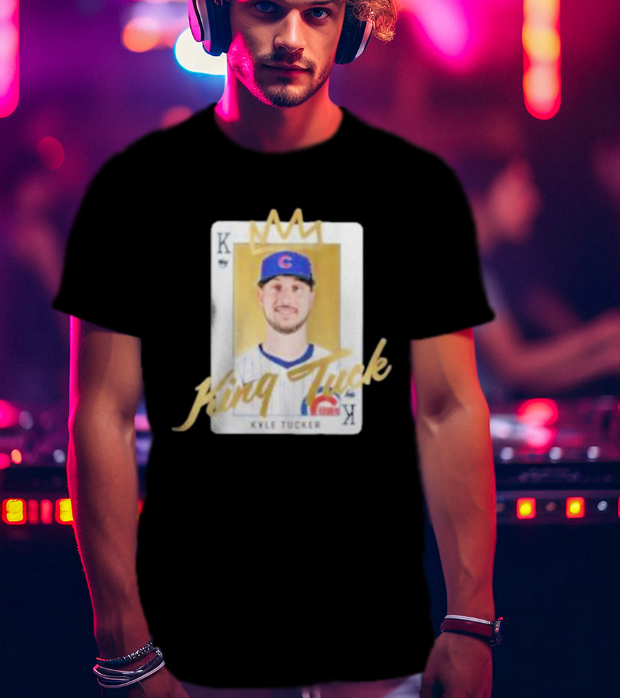 King Tuck Kyle Tucker Cubs Playing Card T-Shirt