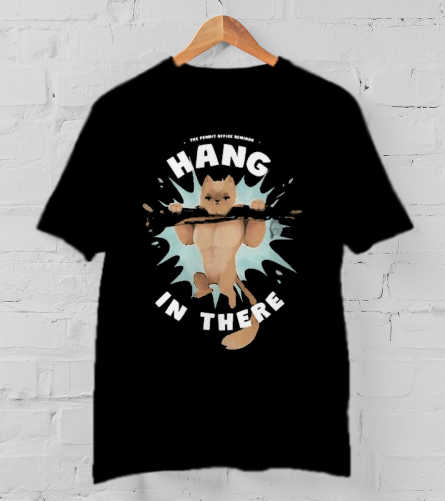 Hang In There Permit Office Cat Life Series T-Shirt