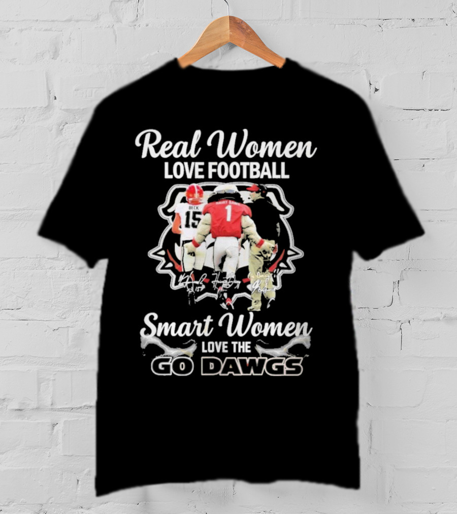 Real Women Love Football Smart Women Love The Go Dawgs Georgia Bulldogs T-Shirt