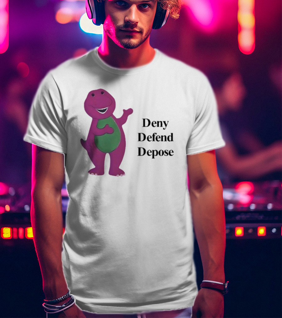 Barney The Dinosaur Deny Defend Depose Barney T-Shirt
