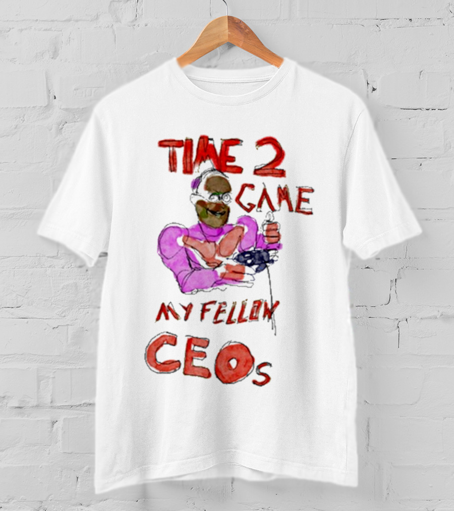 Time 2 Game My Fellow Ceos Drawing Art By Villecallio T-Shirt