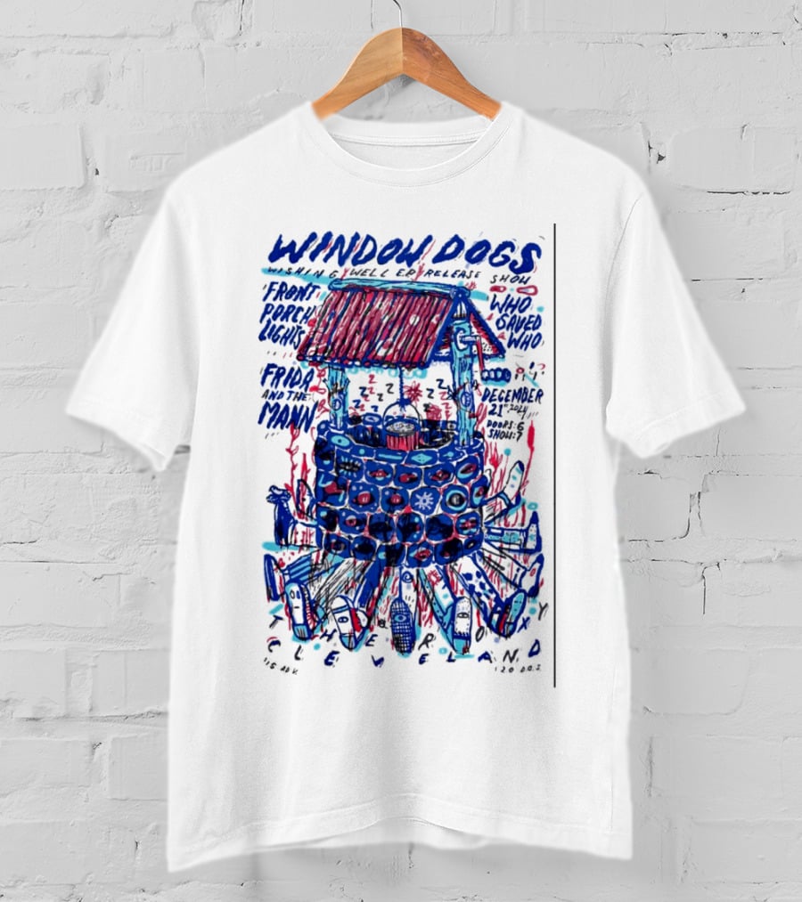 Window Dogs And Guest Bands Live At Cleveland Venue December 21 With Frida And The Man Who T-Shirt