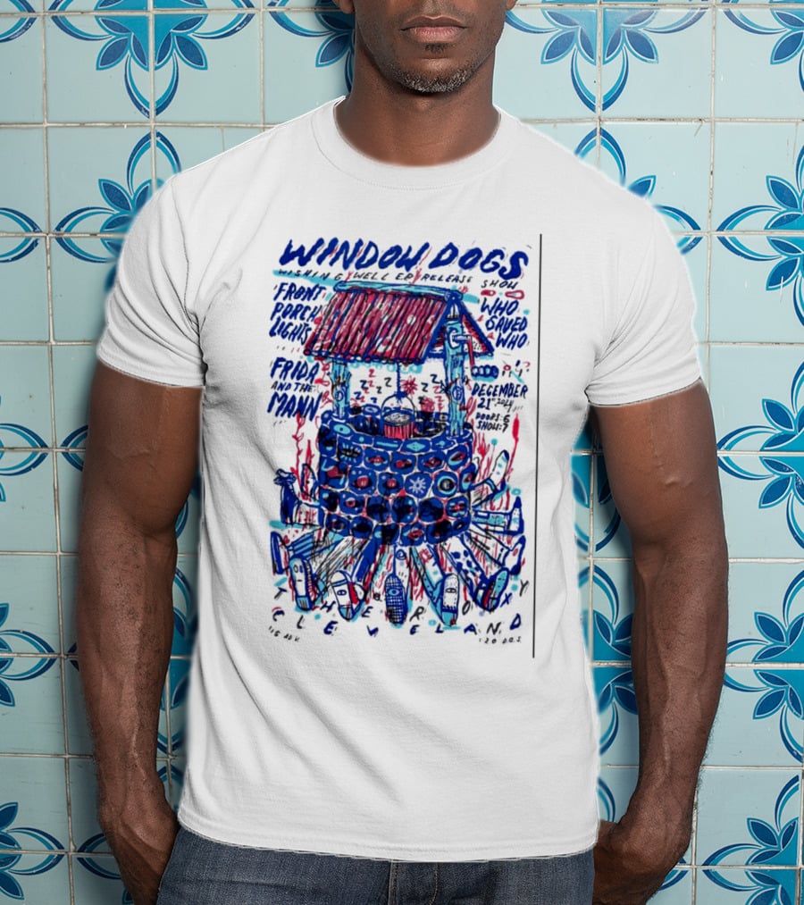 Window Dogs And Guest Bands Live At Cleveland Venue December 21 With Frida And The Man Who T-Shirt