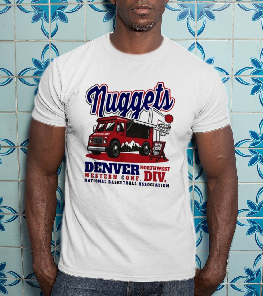 Nuggets Retro Food Truck Denver Northwest Division Western Conference National Basketball Association T-Shirt