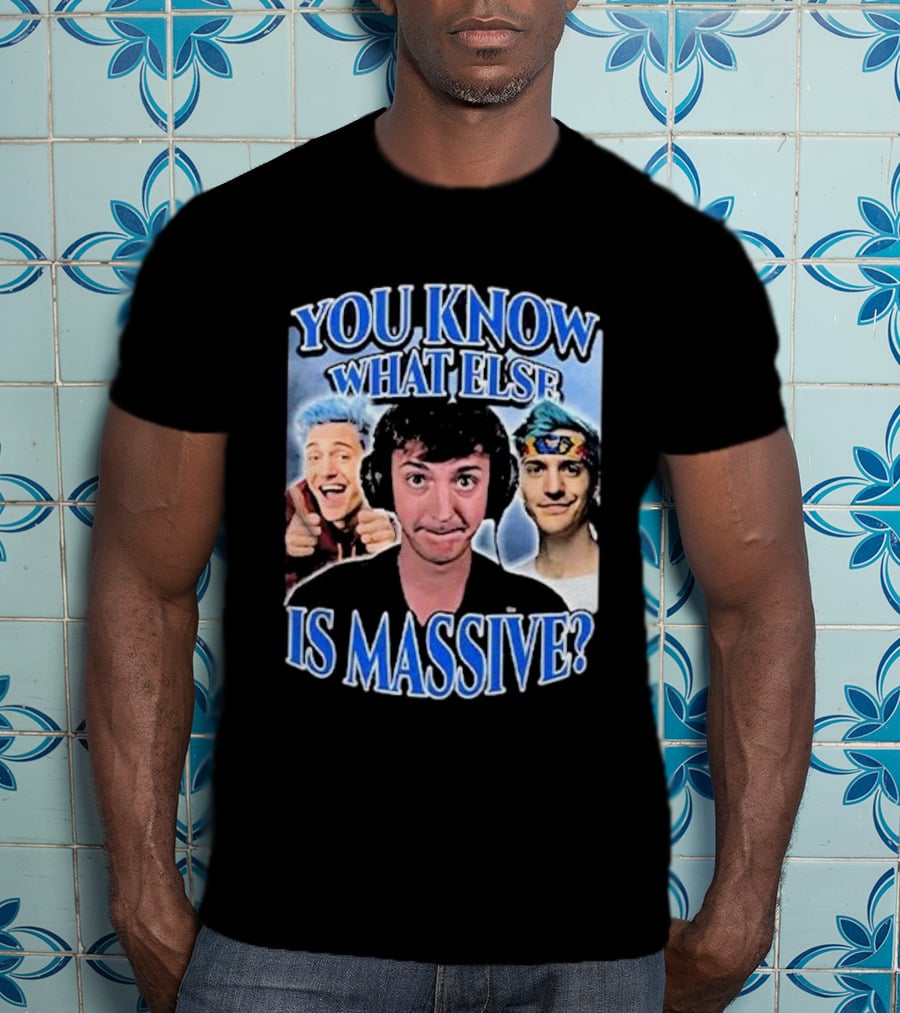 You Know What Else Is Massive Ninja Meme Gaming Humor T-Shirt