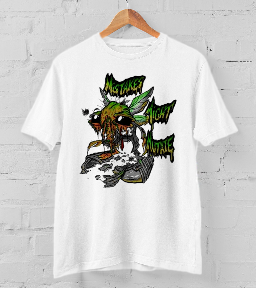 Mistakes Might Mutate Bug-Decay Creature With Green Wings And Dripping Eyes T-Shirt