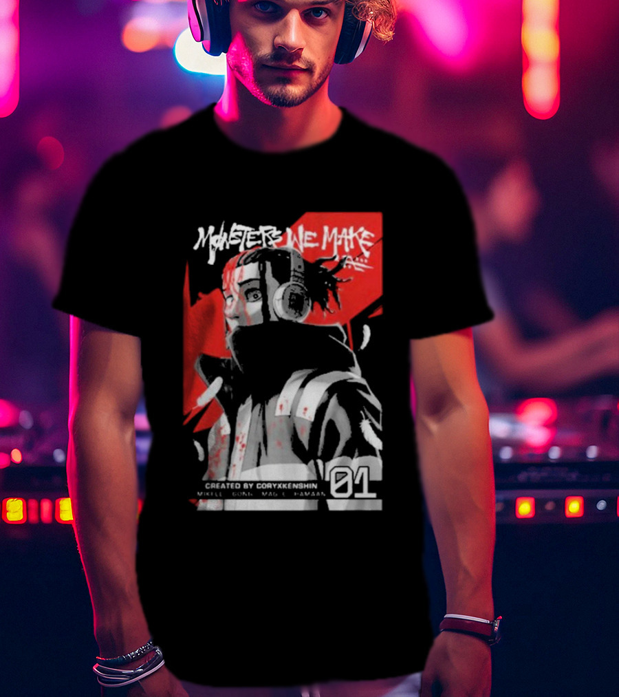 Monsters We Make Created By Coryxkenshin 01 T-Shirt