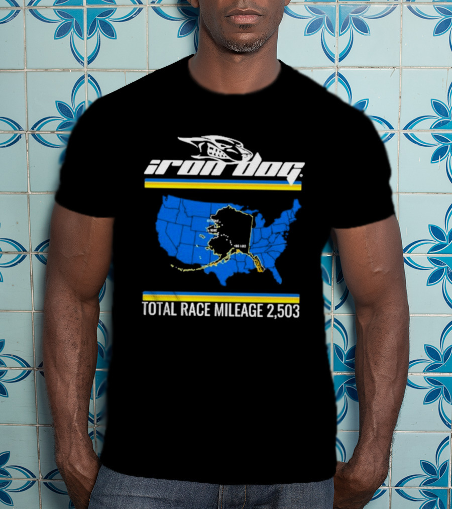 Iron Dog Total Race Mileage 2,503 How Tough Are You With Alaska Map T-Shirt