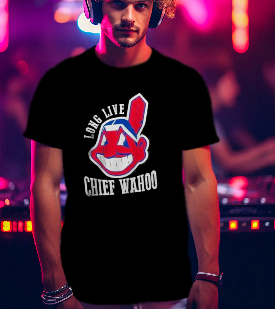 Long Live Chief Wahoo Cleveland Indians Vintage T-Shirt