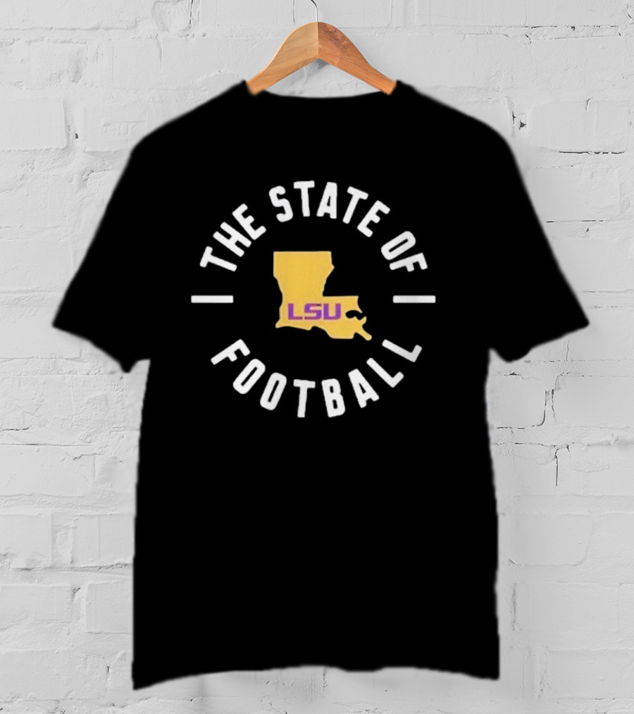 The State Of Football LSU Louisiana Map T-Shirt