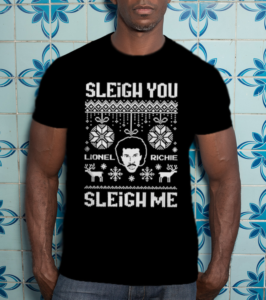Lionel Richie Sleigh You Sleigh Me Christmas T-Shirt