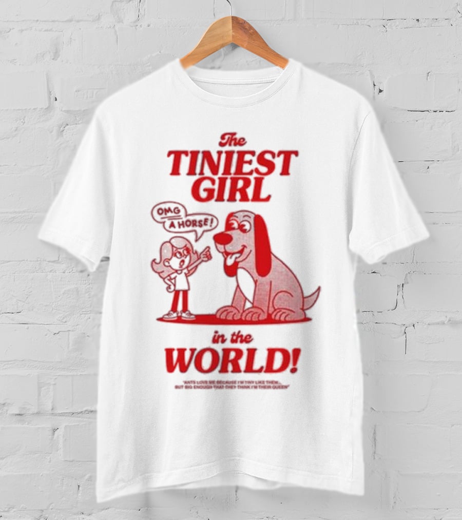 The Tiniest Girl In The World OMG A Horse T-Shirt