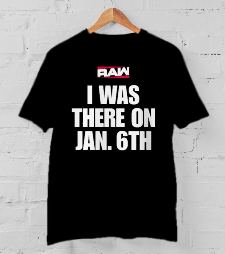 Daveed Jolly RAW I Was There On Jan 6th T-Shirt