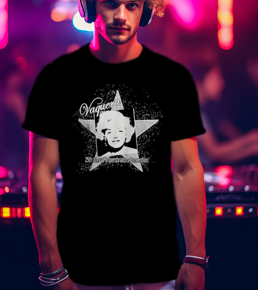 Vaquera 25th Annual Impersonators Convention Star T-Shirt