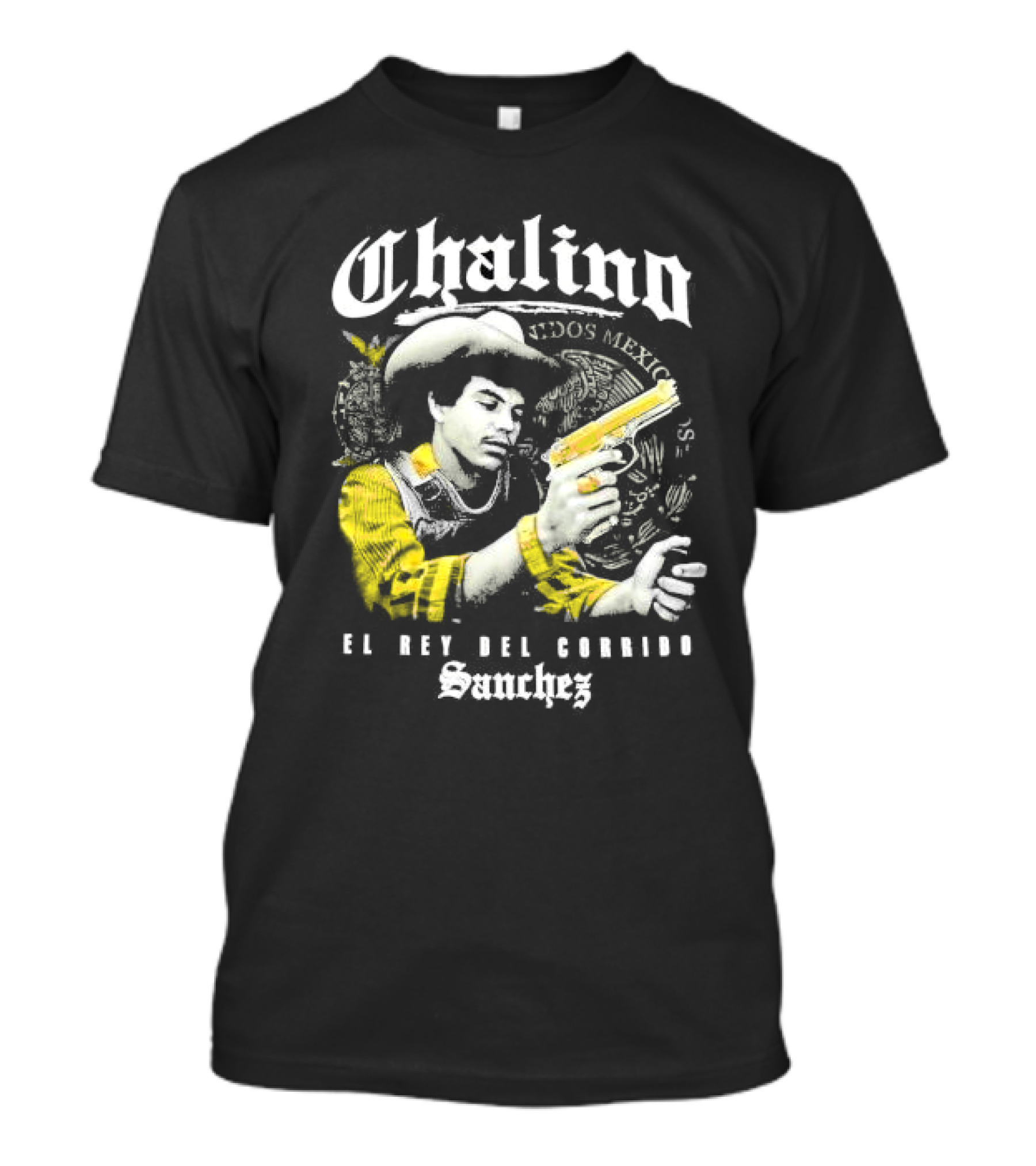 Chalino Sanchez El Rey Del Corrido Estados Mexicanos T-Shirt