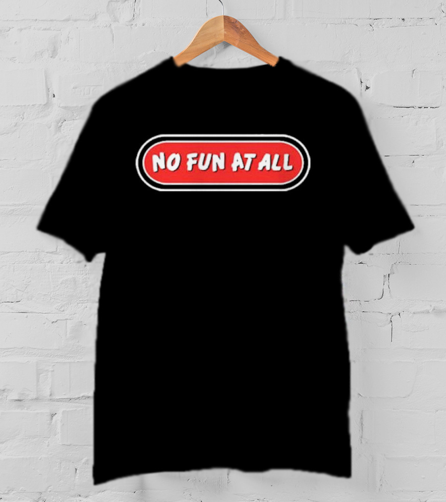 No Fun At All Classic Logo Red Oval Text T-Shirt