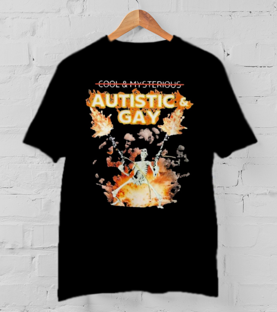 Autistic And Gay Skeleton With Explosive Background T-Shirt