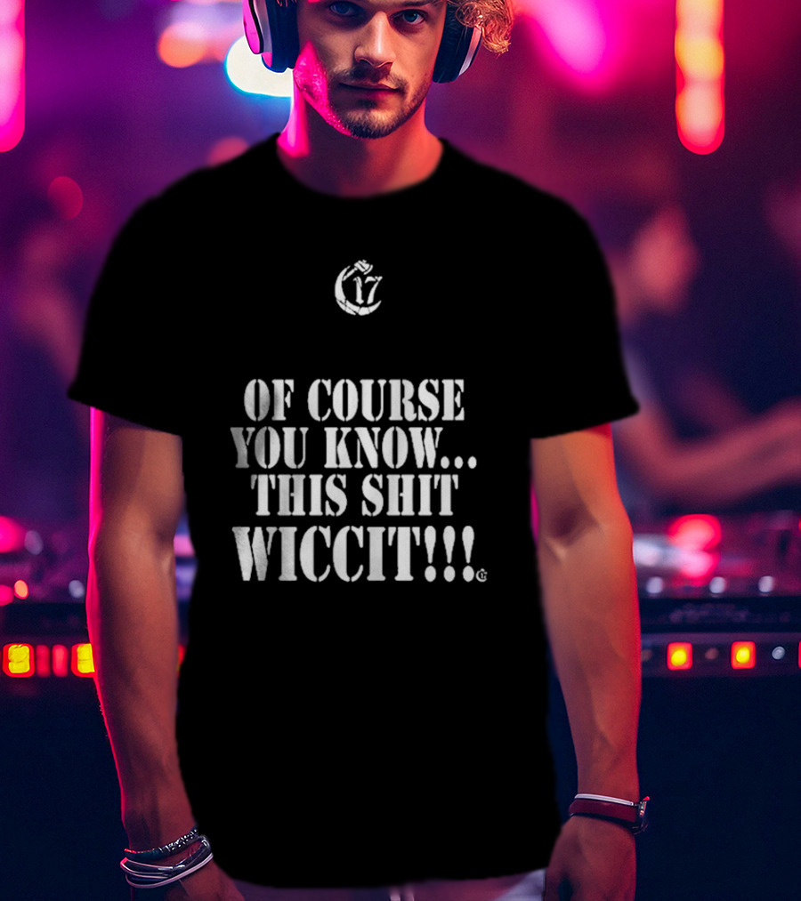Ouija Macc 17 Of Course You Know This Shit Wiccit T-Shirt