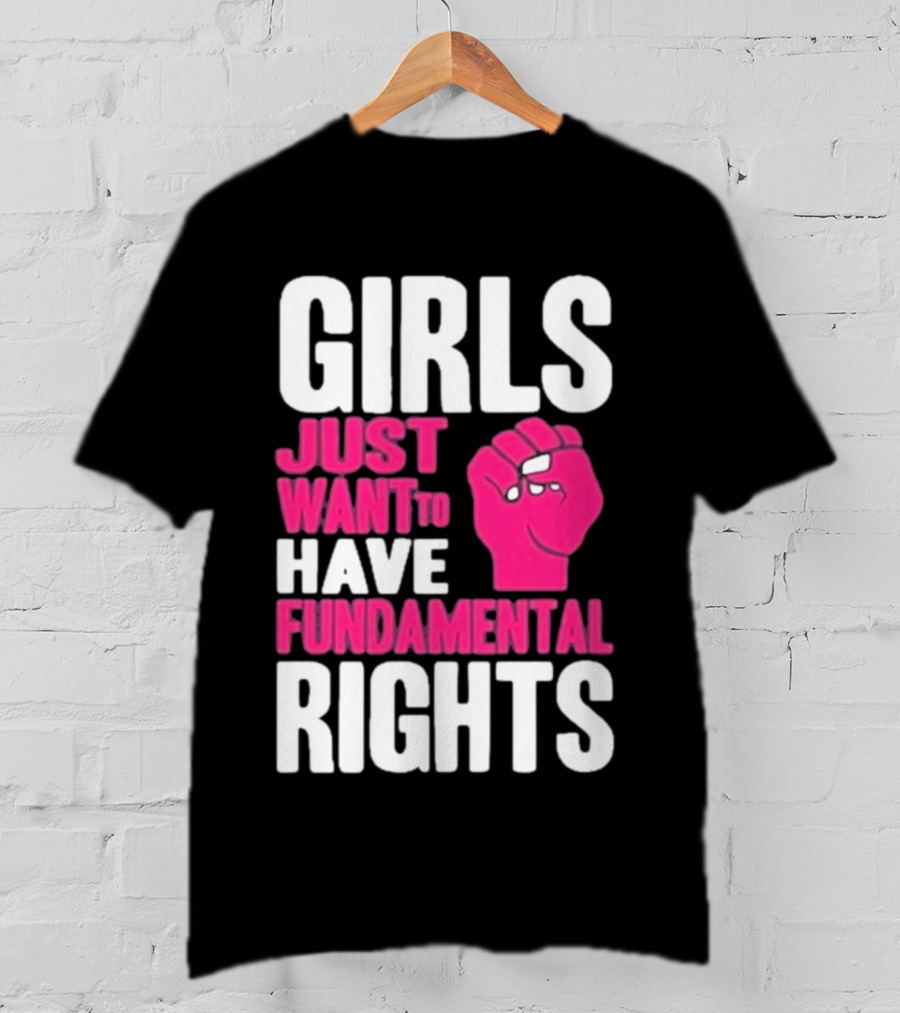 Cyndi Lauper Girls Just Want To Have Fundamental Rights Raised Fist Empowerment T-Shirt