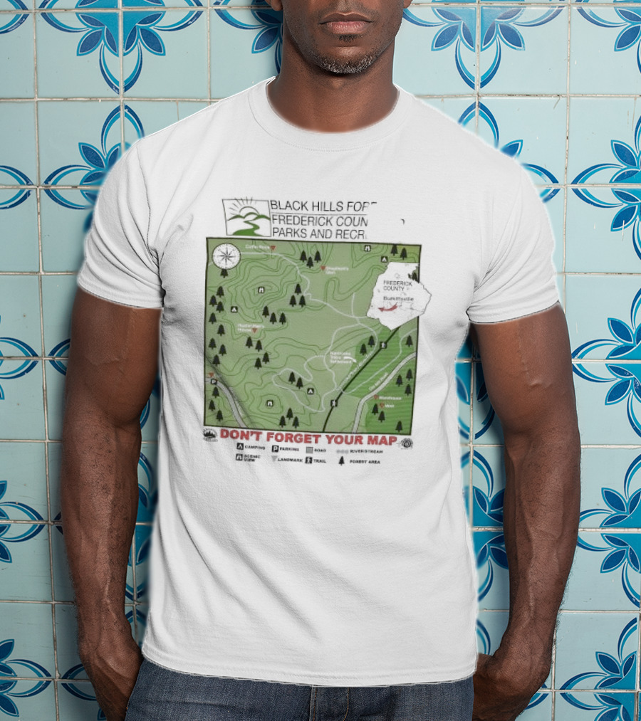 Black Hills Forest Frederick County Parks And Rec Map Burkeville Don’t Forget Your Map T-Shirt
