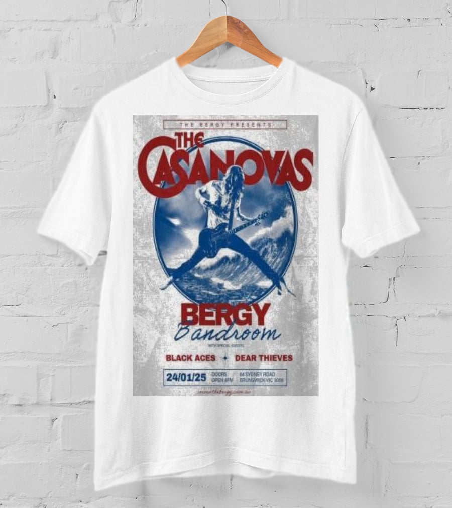 The Casanovas Live At Bergy Bandroom Brunswick Australia Jan 24 2025 With Black Aces And Dear Thieves T-Shirt