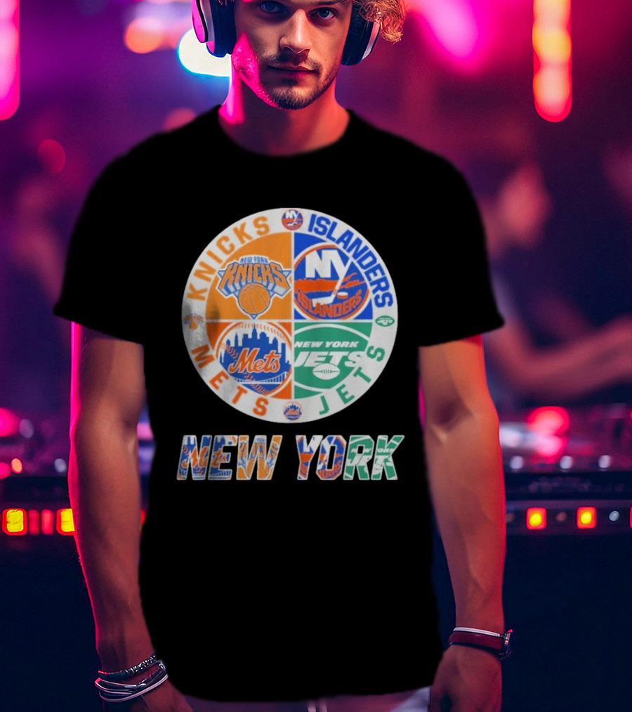 Knicks Islanders Mets Jets New York Sports Team Collaboration T-Shirt