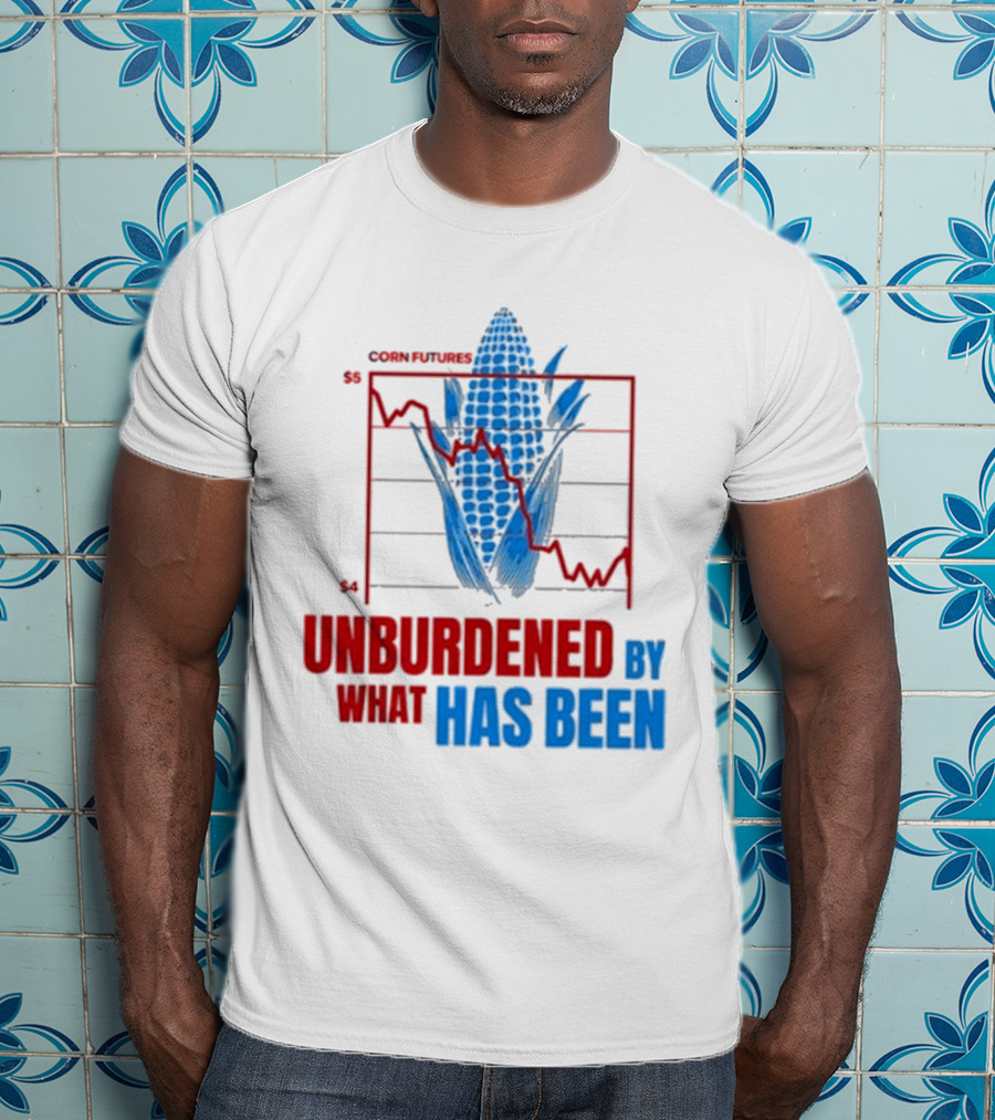 Corn Futures Market Insights Unburdened By What Has Been T-Shirt
