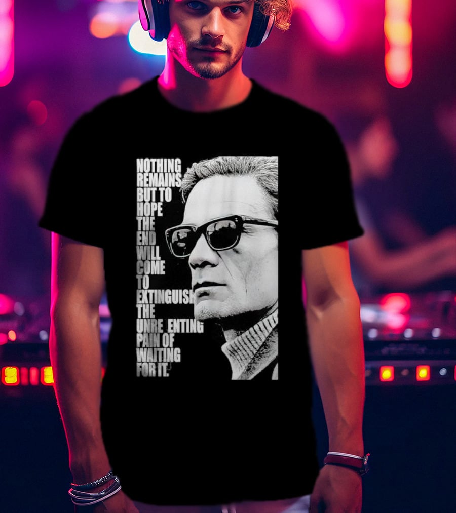 Pier Paolo Pasolini Nothing Remains But To Hope The End Will Come T-Shirt