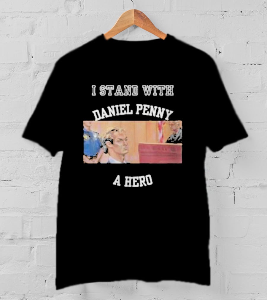 I Stand With Daniel Penny A Hero Courtroom Scene T-Shirt