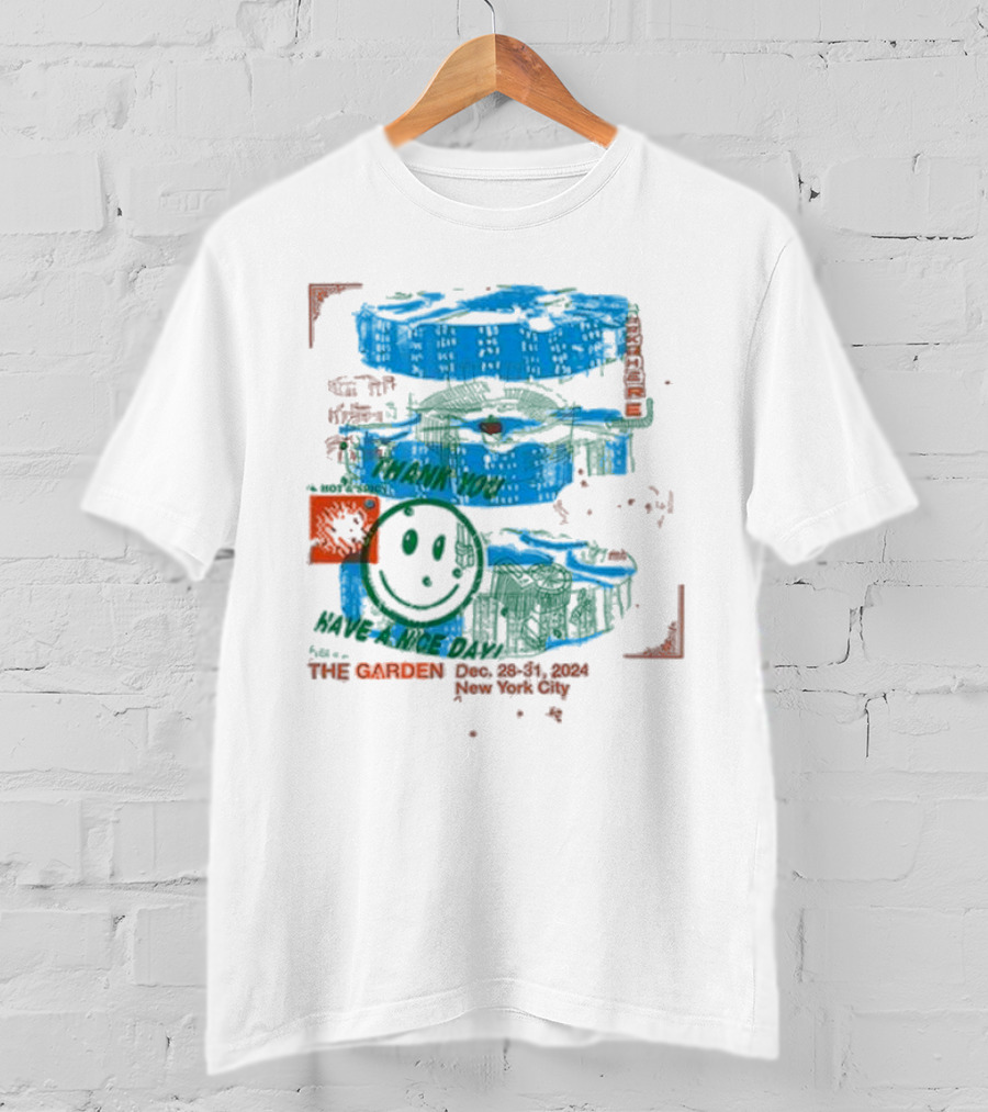The Garden Thank You Have A Nice Day New York City Dec 28-31 T-Shirt