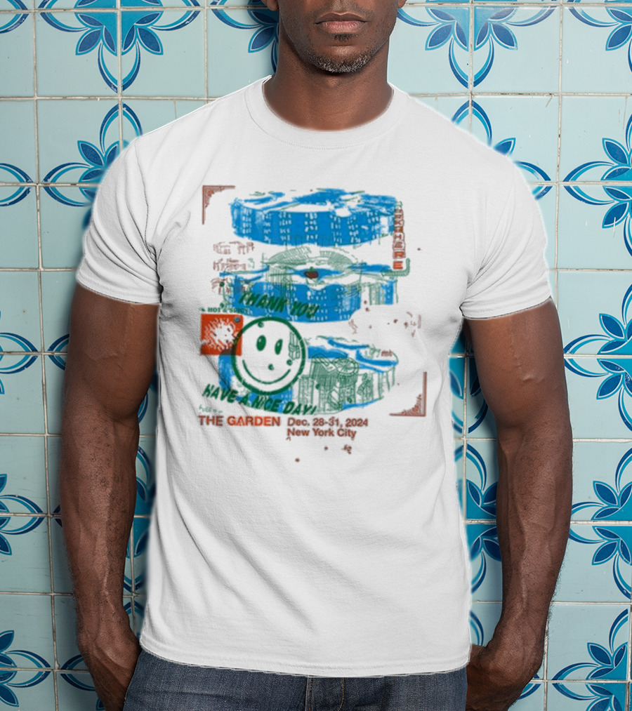 The Garden Thank You Have A Nice Day New York City Dec 28-31 T-Shirt