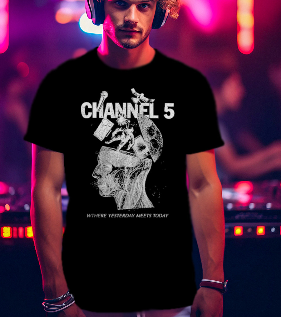 Channel 5 Where Yesterday Meets Today Retro Futuristic Fusion T-Shirt