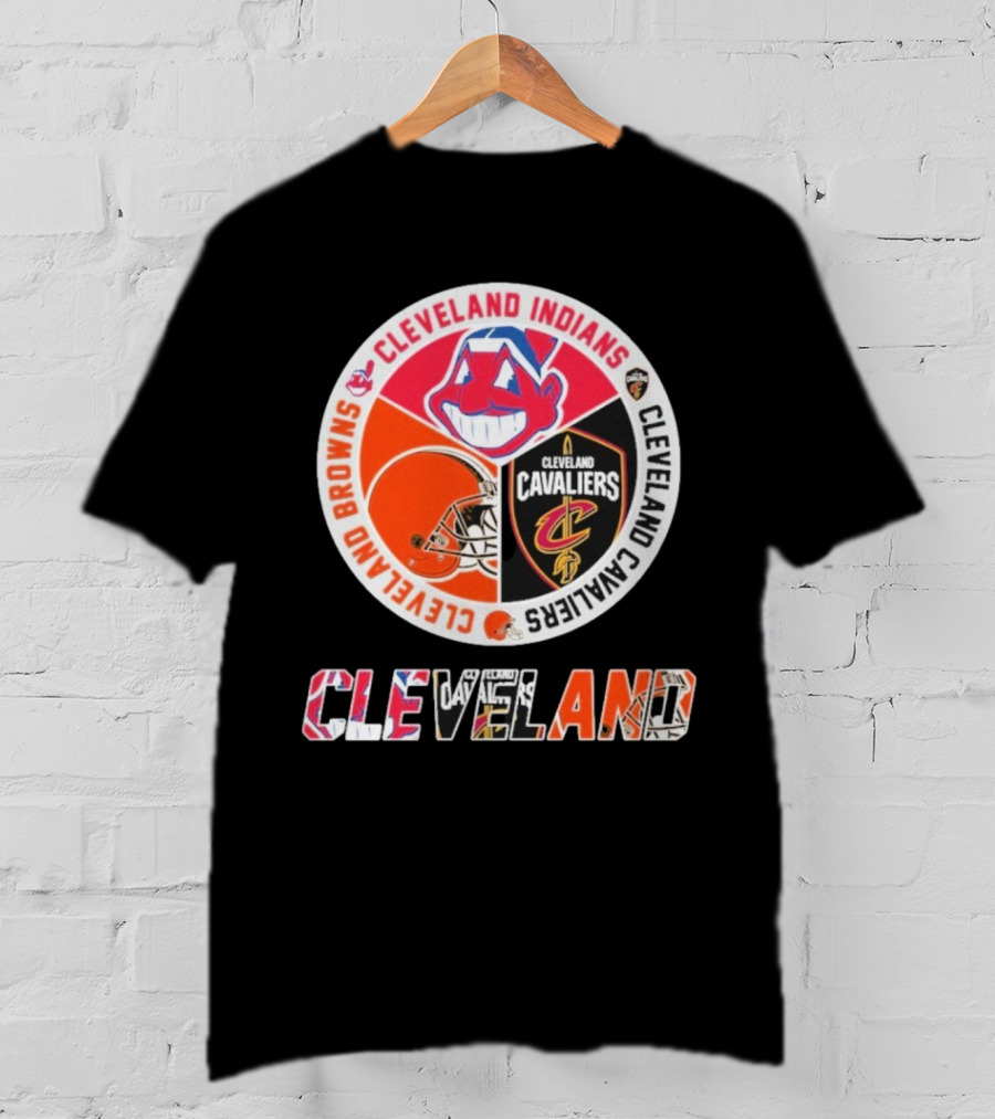 Cleveland Indians Cleveland Browns Cleveland Cavaliers Cleveland T-Shirt