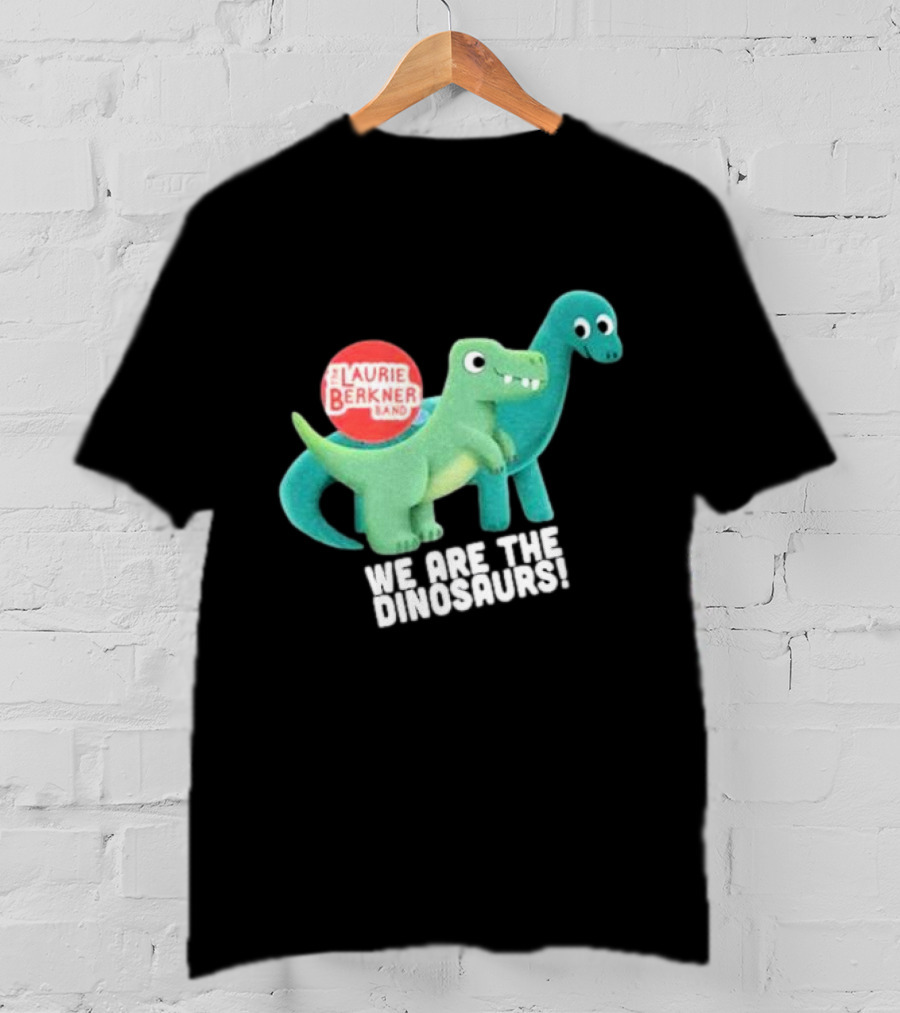 The Laurie Berkner Band We Are The Dinosaurs T-Shirt