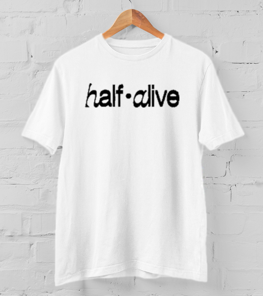 Half Alive The Fuzzy T-Shirt
