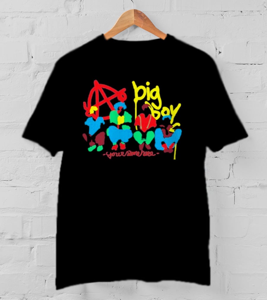 Big Boy Your Name Here Anarchy T-Shirt